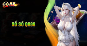 xo-so-qh88-thien-duong-lo-de-online-cho-cac-bet-thu