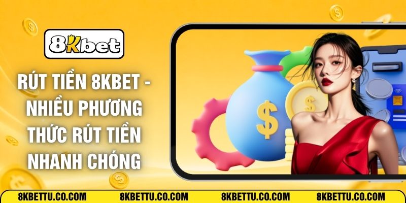 Rút Tiền 8KBET