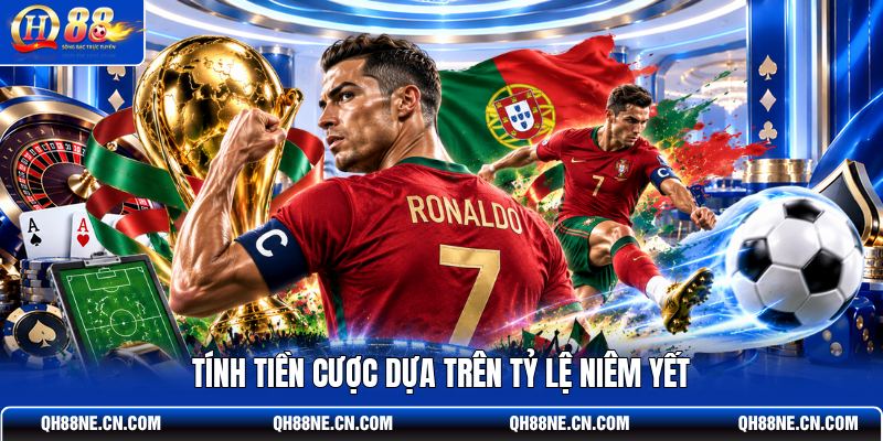 tinh-tien-cuoc-dua-tren-ty-le-niem-yet